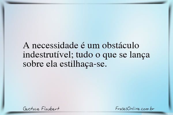 Frase de Gustave Flaubert