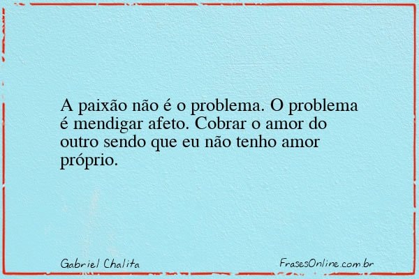 Frase de Gabriel Chalita