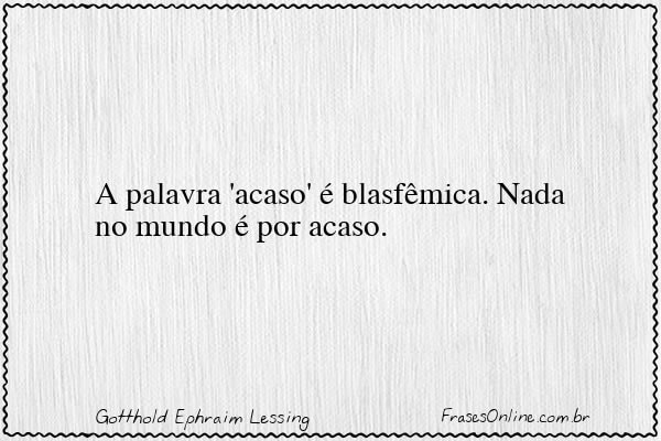 Frase de Gotthold Ephraim Lessing