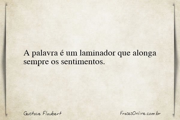 Frase de Gustave Flaubert