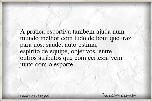 Frase de Gustavo Borges