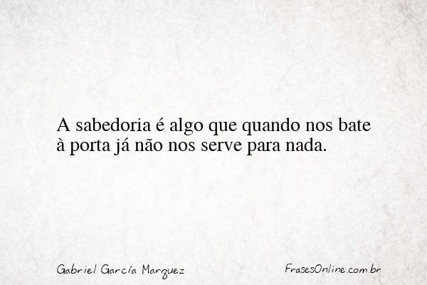 Frase de Gabriel García Marquez