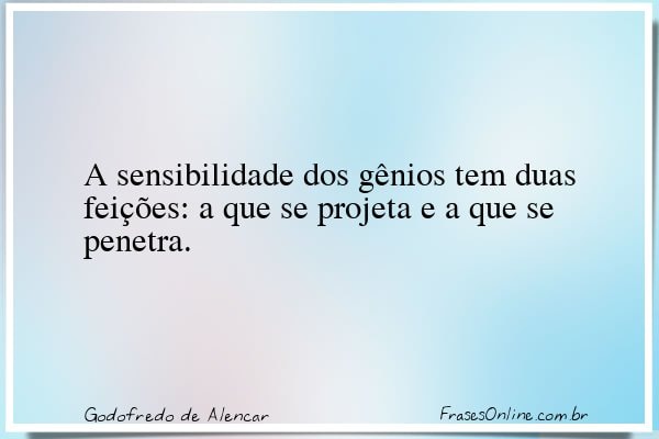 Frase de Godofredo de Alencar
