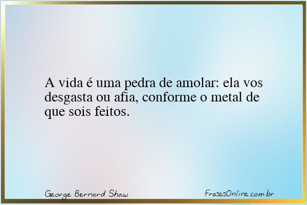 Frase de George Bernard Shaw