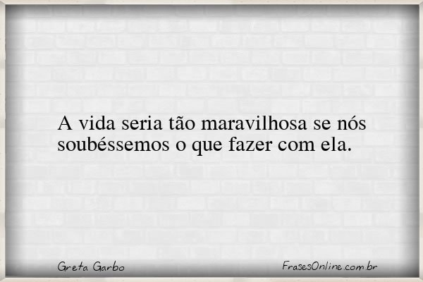 Frase de Greta Garbo