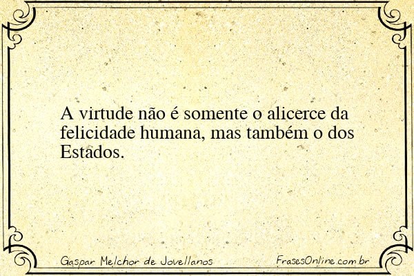 Frase de Gaspar Melchor de Jovellanos