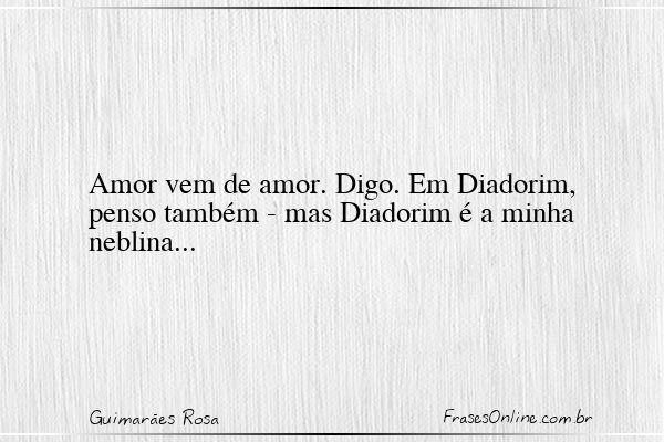 Frase de Guimarães Rosa