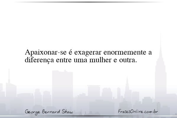Frase de George Bernard Shaw