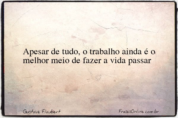 Frase de Gustave Flaubert