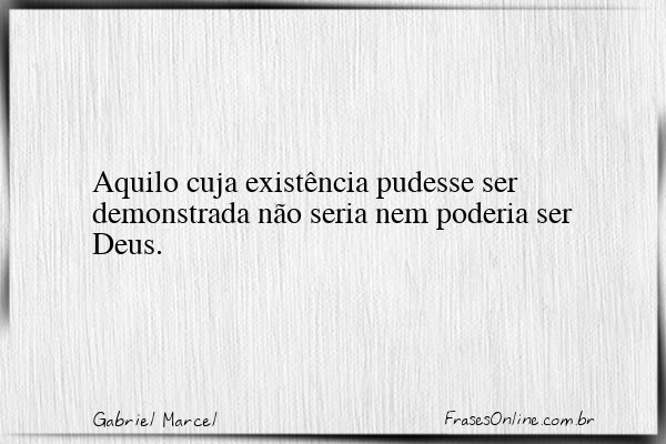 Frase de Gabriel Marcel