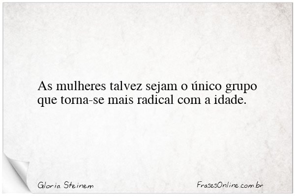 Frase de Gloria Steinem