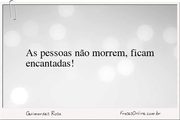Frase de Guimarães Rosa