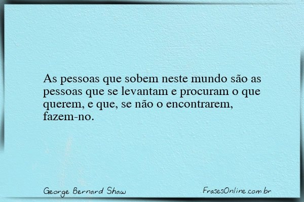 Frase de George Bernard Shaw