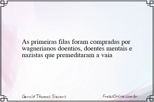 Frase de Gerald Thomas Sievers