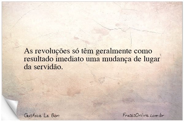 Frase de Gustave Le Bon