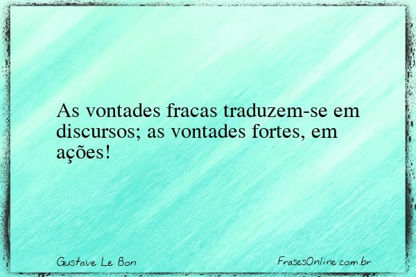Frase de Gustave Le Bon