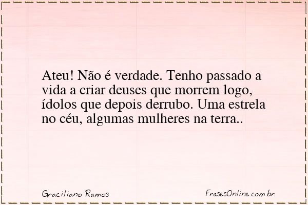 Frase de Graciliano Ramos