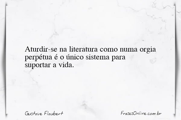 Frase de Gustave Flaubert