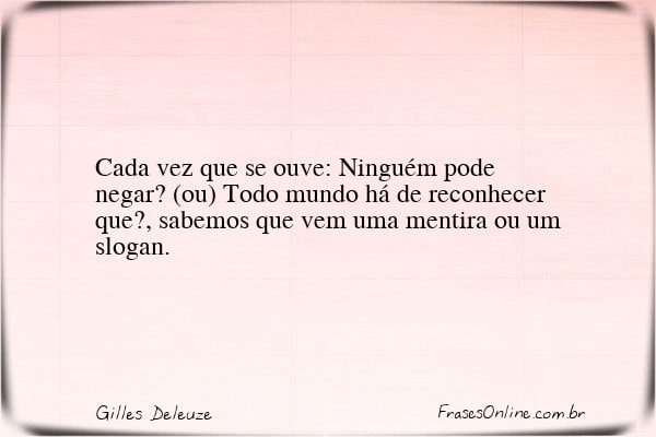 Frase de Gilles Deleuze