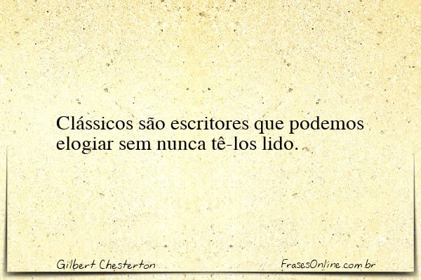 Frase de Gilbert Chesterton