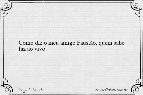 Frase de Gugu Liberato