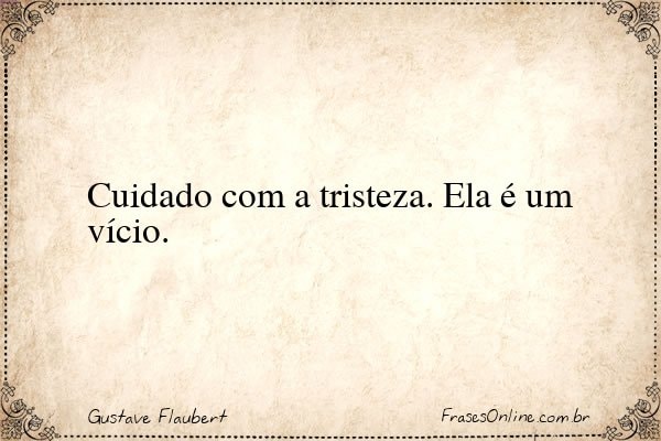 Frase de Gustave Flaubert