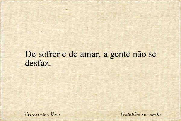 Frase de Guimarães Rosa