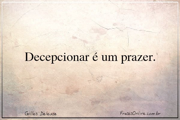 Frase de Gilles Deleuze