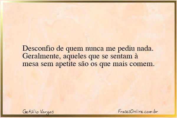 Frase de Getúlio Vargas