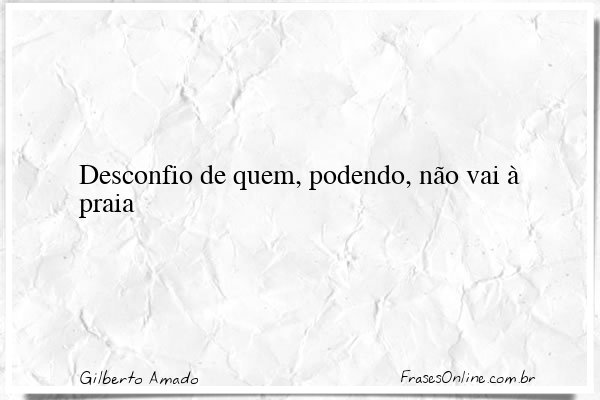Frase de Gilberto Amado
