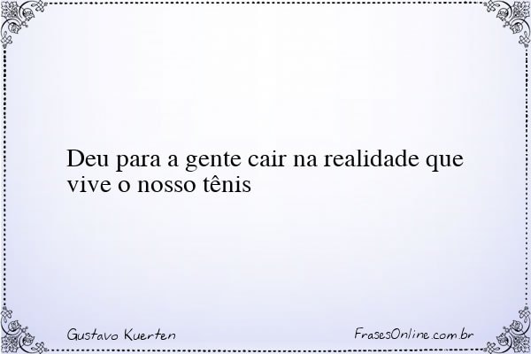 Frase de Gustavo Kuerten