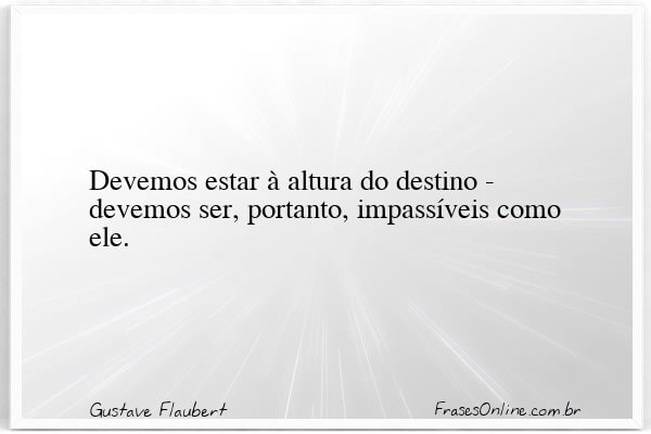 Frase de Gustave Flaubert