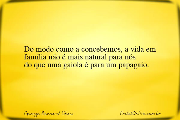 Frase de George Bernard Shaw