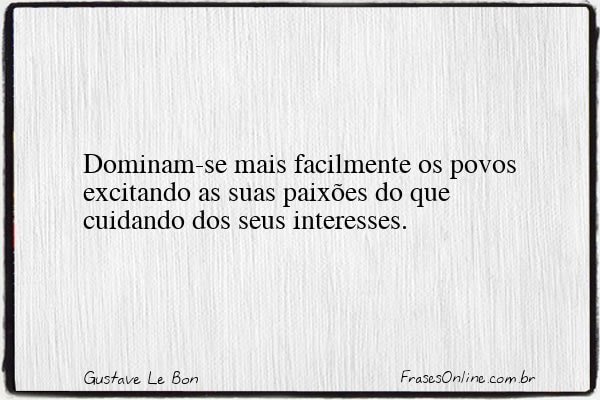 Frase de Gustave Le Bon