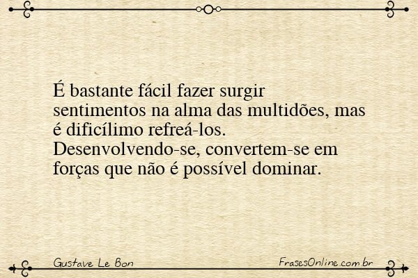 Frase de Gustave Le Bon