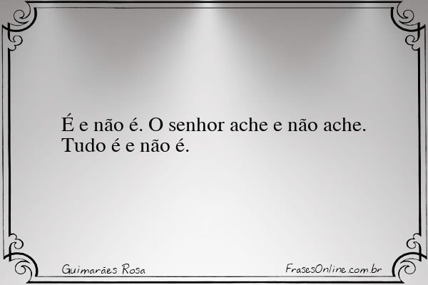 Frase de Guimarães Rosa