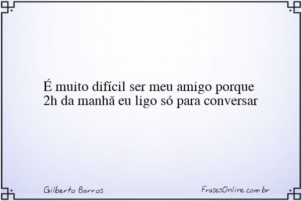 Frase de Gilberto Barros