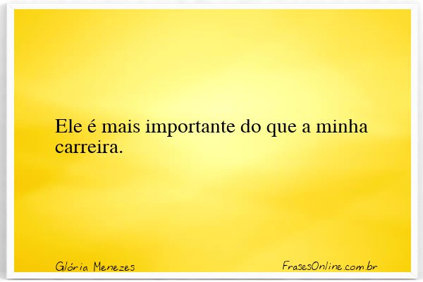 Frase de Glória Menezes