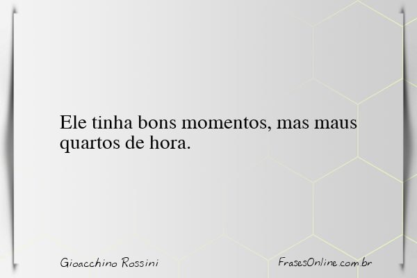 Frase de Gioacchino Rossini