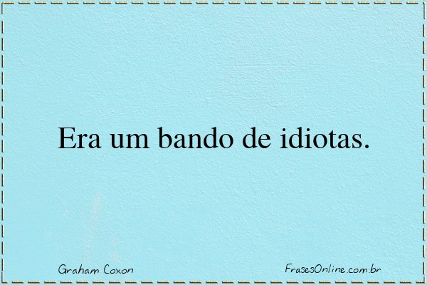 Frase de Graham Coxon