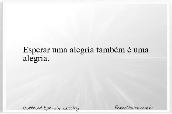 Frase de Gotthold Ephraim Lessing
