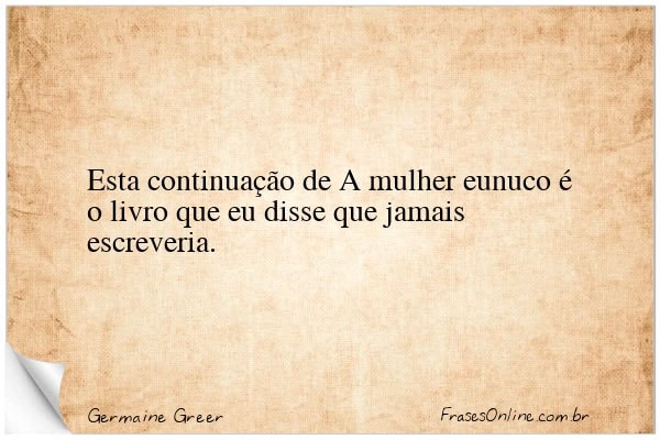 Frase de Germaine Greer