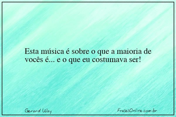 Frase de Gerard Way