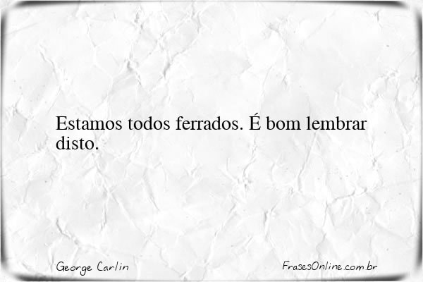 Frase de George Carlin