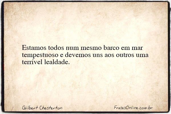 Frase de Gilbert Chesterton