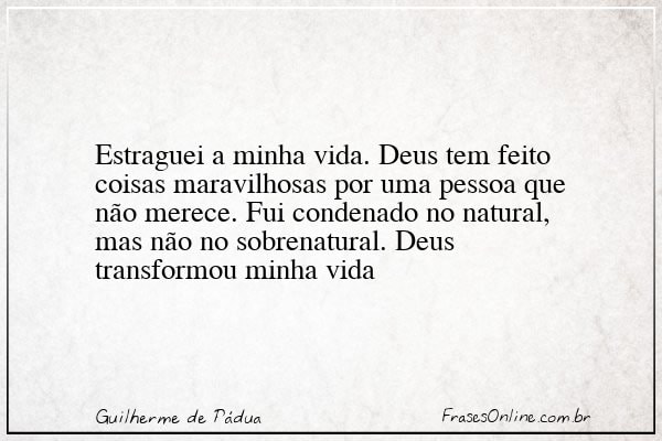 Frase de Guilherme de Pádua