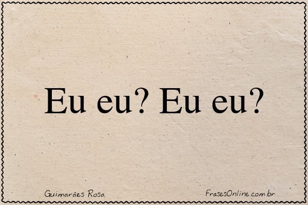 Frase de Guimarães Rosa