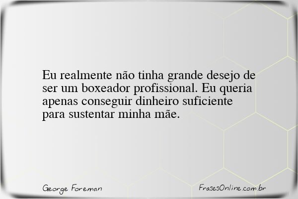 Frase de George Foreman