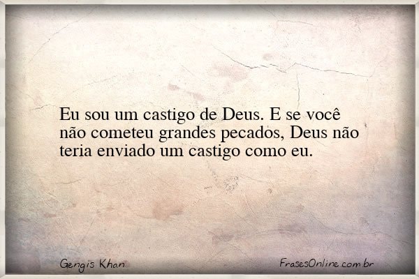 Frase de Gengis Khan