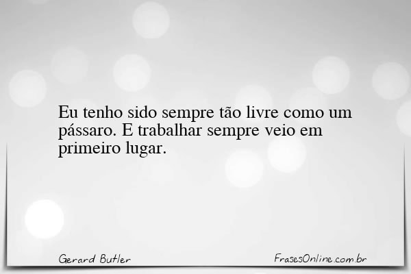 Frase de Gerard Butler